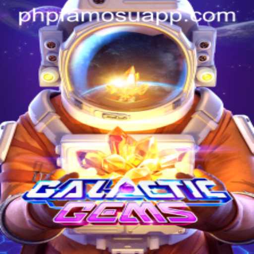 GalacticGems: A Stellar Adventure in the World of PHPFAMOUS Gaming